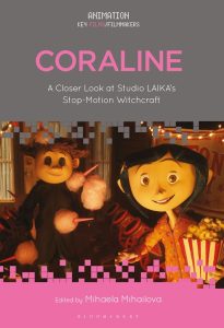 Coraline: Closer Look at Studio LAIKA's Stop-Motion Witchcraft (2021)